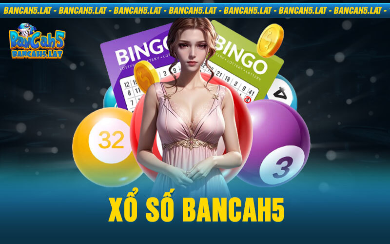 Xổ Số BancaH5